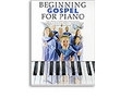 BEGINNING GOSPEL PIANO / PIANO